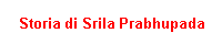 Storia di Srila Prabhupada